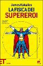 KAKALIOS, la fisica dei supereroi
