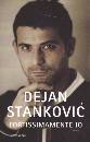 STANKOVIC DEJAN, Fortissimamente io