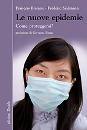 BRICAIRE FRAN�O, Nuove epidemie.Come proteggersi?