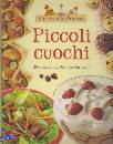WATT FIONA, Piccoli cuochi