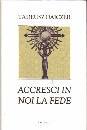 DAJCZER TADEUSZ, Accresci in noi la fede