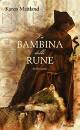 MAITLAND KAREN, la bambina delle rune