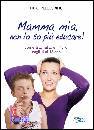 PELLEGRINO PINO, Mamma mia non lo so pi� educare
