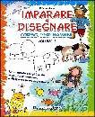 CURTO ROSA, Imparare a disegnare Corso per bambini Vol.3�