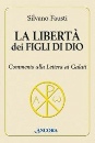 Fausti Silvano, La libert� dei figli di Dio