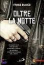 DAVANZO FRANCO, Oltre la notte