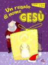 immagine di Un regalo di nome Ges� + CD