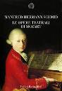 SCHMID MANFRED, Le opere teatrali di mozart