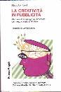 LOMBARDI MARCO, La creativit� in pubblicit�