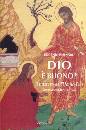 BERNARDI EUGENIO, Dio � buono? Mistero dell