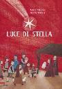 BENEVELLI - SEROFILL, Luce di stella