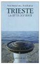 HEINICHEN VEIT;, Trieste la citt� dei venti