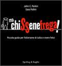 PARKIN JOHN C. - POL, Ma chissenefrega!