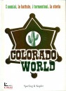 SPERLING & KUPFER, Colorado world