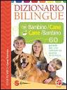 immagine di Dizionario bilingue bambino/cane e cane/bambino