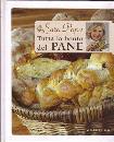 PAPA SARA, Tutta la bont� del pane