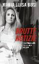 Busi Maria Luisa, brutte notizie