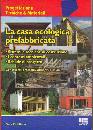 DI MICCO SARA, La casa ecologica prefabbricata