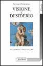 PETROSINO SILVA, Visione e desiderio. Sull