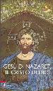 BARRADO PEDRO, Ges� di Nazaret, il Cristo di Dio