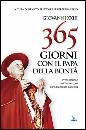 BRUCOLI - FERRARESSO, 365 giorni con il Papa della bont�