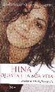 MONTI GIOMMARIA - VE, Hina questa � la mia vita
