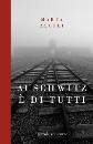 ASCOLI MARTA, Auschwitz � di tutti