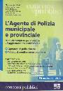 AA.VV., Agente di polizia muncipale e provinciale