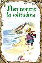 GRIPPO DANIEL, Non temere la solitudine