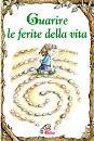 GRIPPO DANIEL, Guarire le ferite della vita