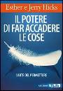 HICKS ESTHER E JERRY, il potere di far accadere le cose