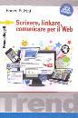 immagine di Scrivere,linkare,comunicare per il web