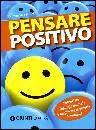 FIOROT MEO CARMEN, Pensare positivo