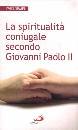 SEMEN YVES, La spiritualit� coniugale secondo Giovanni Paolo