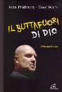 immagine Il buttafuori di Dio Una storia Vera