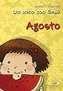 GRUPPO IL SICOMORO, Un anno con Ges� Agosto