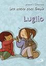 GRUPPO IL SICOMORO, Un anno con Ges� Luglio
