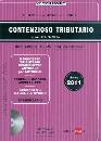 LUNELLI - MISSONI, Contenzioso Tributario 2011 -80 formule su Cd-�Rom