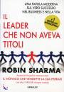 SHARMA ROBIN, Il leader che non aveva titoli