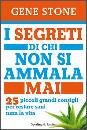 STONE GENE, I segreti di chi non si ammala mai