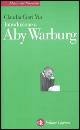 CIERI VIA CLAUDIA, Introduzione a Aby Warburg