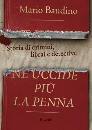Baudino Mario, ne uccide pi� la penna