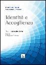BISSONO - DI SCIULLO, Identit� e accoglienza Tra limite e desiderio