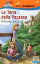 SACCO ANTONELLA, La torre della papessa