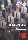 MARZANO MICHELA, Etica oggi