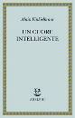 FINKIELKRAUT ALAIN, Un cuore intelligente