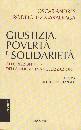 ANDRES - MARADIAGA, Giustizia povert� e solidariet�