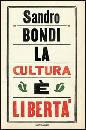 BONDI SANDRO, La cultura � libert�