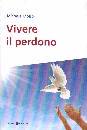 MOISO MICHELE, Vivere il perdono