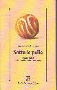 LEMMA ALESSANDRA, Sotto la pelle